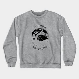 Camp more worry less design Crewneck Sweatshirt